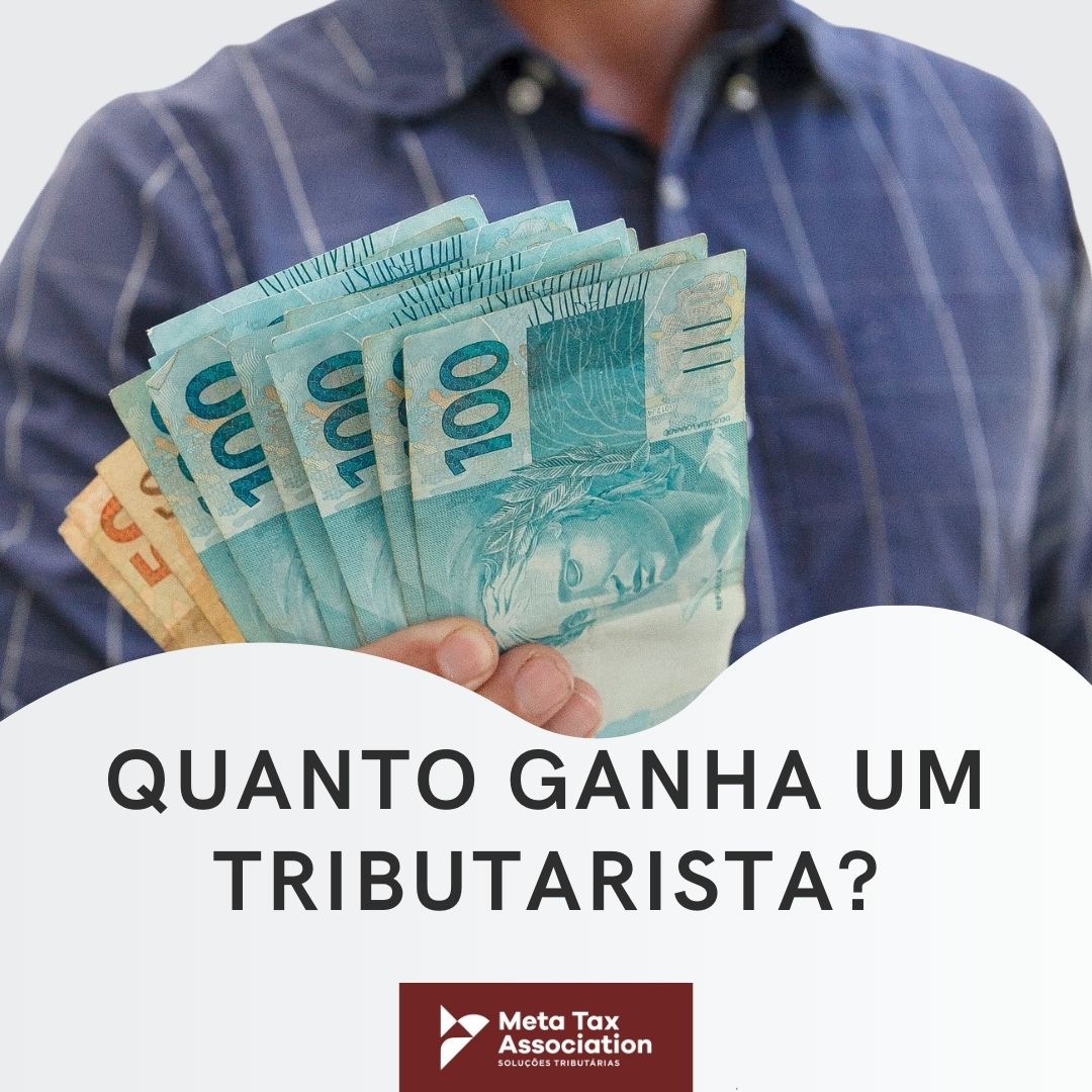 Quanto ganha um Tributarista
